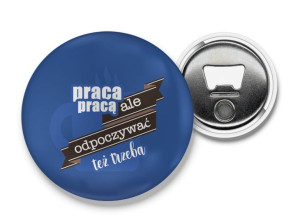 Otwieracz z magnesem Odpoczywać też trzeba