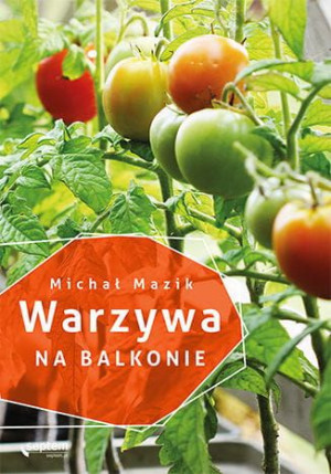 Warzywa na balkonie.