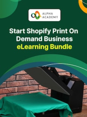 Start Shopify Print On Demand Business - Alpha Academy Key - GLOBAL