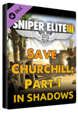 Sniper Elite 3 - Save Churchill Part 1: In Shadows Steam Gift GLOBAL
