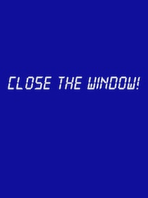 Close the Window! Steam Key GLOBAL