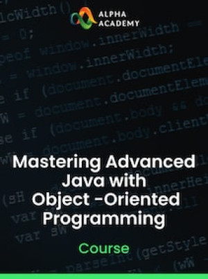 Mastering Advanced Java with Object-Oriented Programming - Alpha Academy Key - GLOBAL