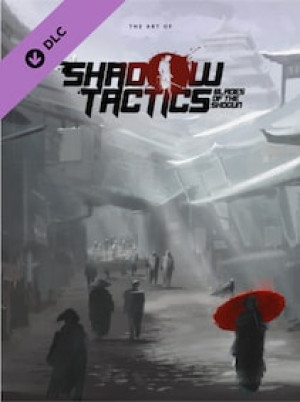 Shadow Tactics: Blades of the Shogun - Artbook & Strategy Guide Steam Gift GLOBAL