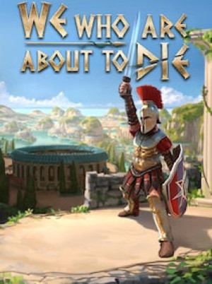 We Who Are About To Die (PC) - Steam Account - GLOBAL