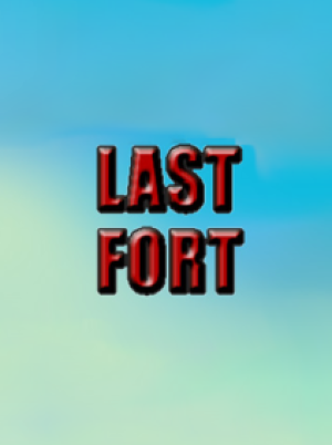 Last Fort Steam Key GLOBAL