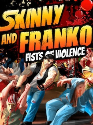 Skinny & Franko: Fists of Violence (PC) - Steam Account - GLOBAL