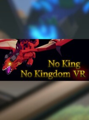 No King No Kingdom VR Steam Key GLOBAL