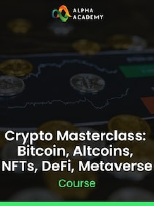 Crypto Masterclass: Bitcoin, Altcoins, NFTs, DeFi, Metaverse - Alpha Academy Key - GLOBAL