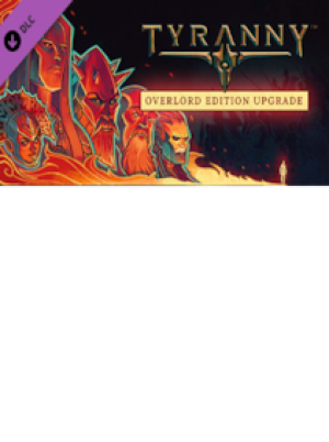 Tyranny - Overlord Edition Upgrade Pack Steam Key GLOBAL