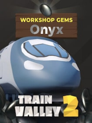 Train Valley 2: Workshop Gems - Onyx (PC) - Steam Key - GLOBAL