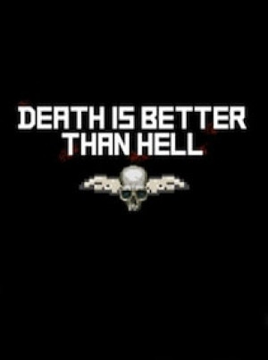 Death is better than Hell Steam PC Key GLOBAL