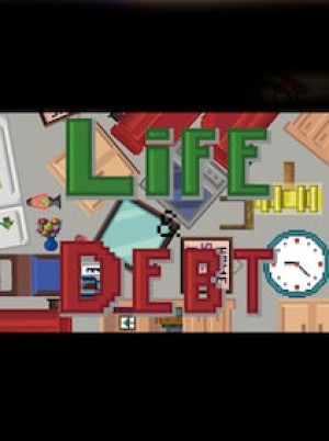 Life and Debt: A Real Life Simulator Steam Key GLOBAL