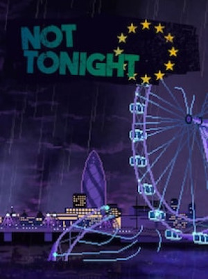 Not Tonight (PC) - Steam Gift - GLOBAL