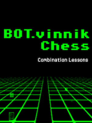 Bot.vinnik Chess: Combination Lessons (PC) - Steam Key - GLOBAL