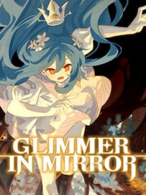 Glimmer in Mirror (PC) - Steam Gift - GLOBAL