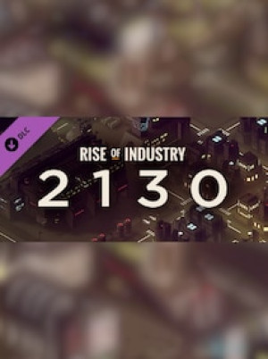 Rise of Industry: 2130 (DLC) - Steam - Key GLOBAL