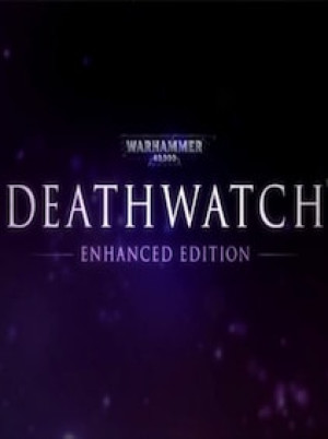 Warhammer 40,000: Deathwatch - Enhanced Edition Steam Key GLOBAL