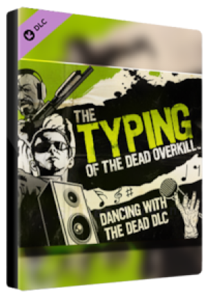 The Typing of the Dead: Overkill - Dancing with the Dead Steam Key GLOBAL