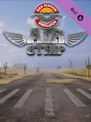 Gas Station Simulator - Airstrip (PC) - Steam Key - EUROPE