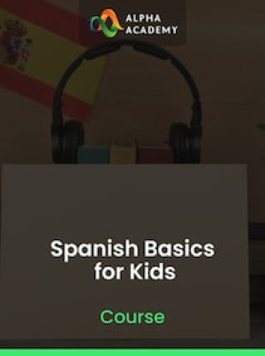 Spanish Basics for Kids - Alpha Academy Key - GLOBAL