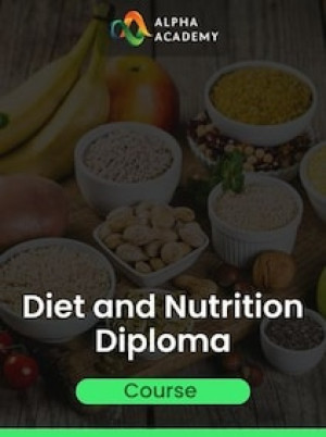 Diet and Nutrition Diploma - Alpha Academy Key - GLOBAL