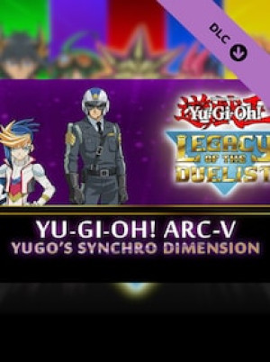 Yu-Gi-Oh! Legacy of the Duelist: Arc-V - Yugo’s Synchro Dimension (PC) - Steam Key - GLOBAL