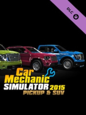 Car Mechanic Simulator 2015 - PickUp & SUV Steam Key GLOBAL