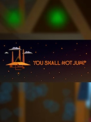 You Shall Not Jump: PC Master Race Edition Steam Key GLOBAL