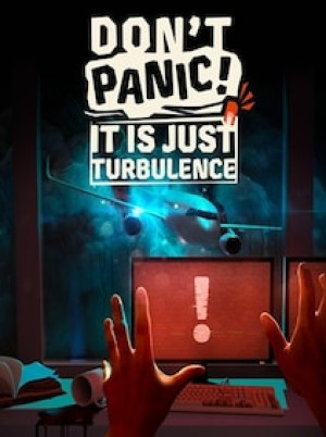 Don't Panic! It Is Just Turbulence (PC) - Steam Key - GLOBAL