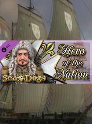 Sea Dogs: To Each His Own - Hero of the Nation Steam Key GLOBAL