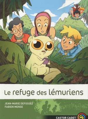 Jean-Marie Defossez Les Sauvenature. Vol. 10. Le Refuge Des Lémuriens