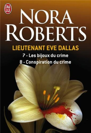 Nora Roberts Lieutenant Eve Dallas. Vol. 7-8