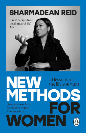 Sharmadean Reid New Methods For Women: 51 Lessons For The Life You Want