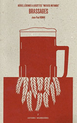 Brassages : Bières, Légendes & Recettes Mutatis Mutandis