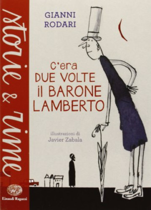 Gianni Rodari C'Era Due Volte Il Barone Lamberto