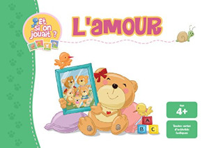 de Bezenac L Amour - Et Si On Jouait ?