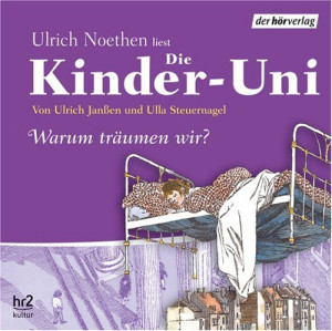 Ulrich Janßen Die Kinder-Uni Sonderausgabe - Warum Träumen Wir? Cd