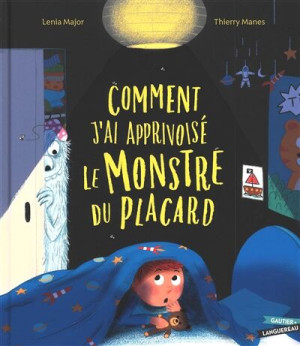 Lénia Major Comment J'Ai Apprivoisé Le Monstre Du Placard
