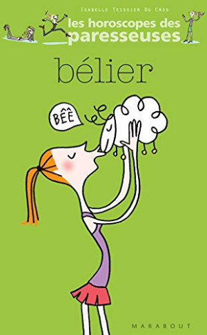 Isabelle Teissier du Cros Bélier, 21 Mars-20 Avril : Horoscope 2007
