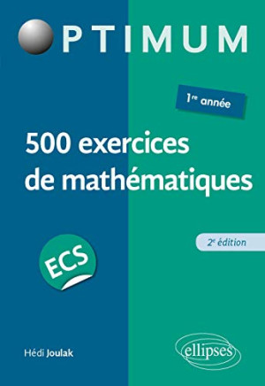 Hédi Joulak - GEBRAUCHT 500 exercices de mathématiques, ECS 1re année - Preis vom 06.06.2026 05:42:00 h