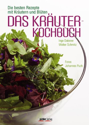 Inge Daberer - GEBRAUCHT Das Kräuterkochbuch: Die besten Rezepte mit Kräutern und Blüten - Preis vom 21.07.2026 19:43:26 h