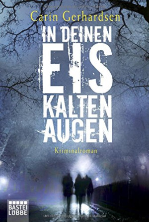 Carin Gerhardsen In Deinen Eiskalten Augen: Kriminalroman (Die Hammarby-Reihe, Band 6)