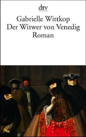 Gabrielle Wittkop - GEBRAUCHT Der Witwer von Venedig: Roman - Preis vom 13.06.2026 05:28:29 h