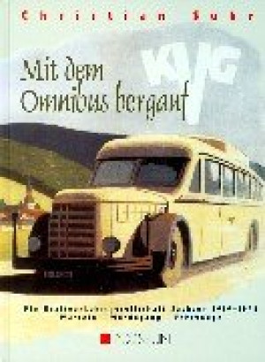 Christian Suhr Die Kvg Sachsen: Von Der Ersten Sächsischen Omnibuslinie Zum Deutschen Musterfuhrpark