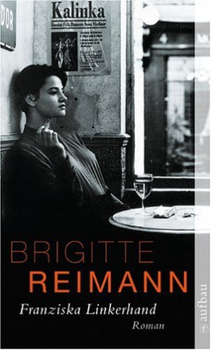 Brigitte Reimann - GEBRAUCHT Franziska Linkerhand: Roman (Brigitte Reimann) - Preis vom 02.06.2026 05:37:06 h