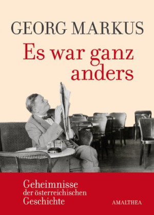 Georg Markus - GEBRAUCHT Es war ganz anders, Geheimnisse der österreichischen Geschichte - Preis vom 01.06.2026 05:25:12 h