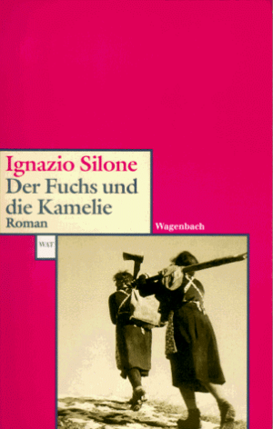 Ignazio Silone - GEBRAUCHT Der Fuchs und die Kamelie. - Preis vom 17.06.2026 05:34:31 h