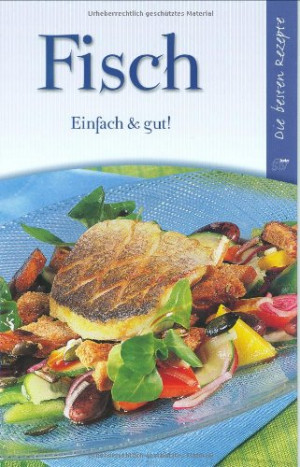 Fisch: Einfach & Gut!