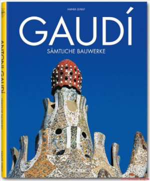 Rainer Zerbst - GEBRAUCHT Gaudí: 1852 - 1926 ; Antoni Gaudí i Cornet - ein Leben in der Architektur - Preis vom 04.06.2026 05:43:21 h