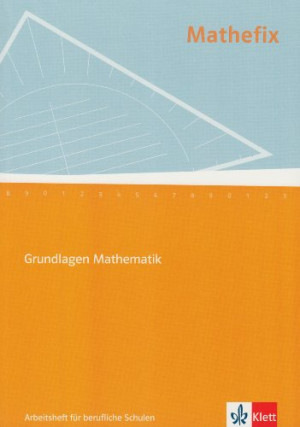GEBRAUCHT Mathefix. Arbeitsheft: Grundlagen Mathematik - Preis vom 15.08.2026 16:35:53 h